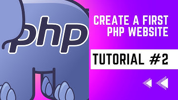 Create a First PHP Website | PHP Tutorial #2