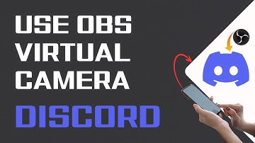 How To Use Obs Virtual Camera On Discord