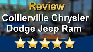 Collierville Chrysler Dodge Jeep Ram  Collierville,          Superb           5 Star Review by ...