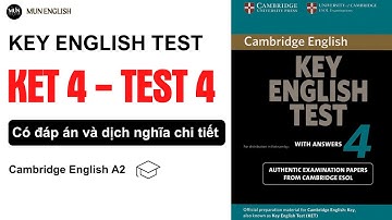 KET 4 TEST 4 | Luyện Nghe Tiếng Anh A2 Có Đáp Án và Script Chi Tiết