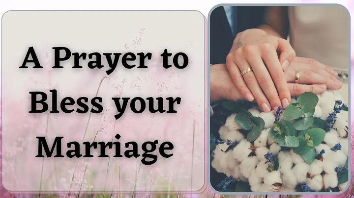 A Prayer to Bless Your Marriage | Short Prayer - Goodwill Prayers