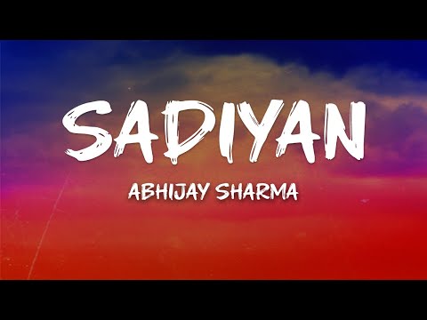 Abhijay Sharma - Sadiyan (I-Popstar: Vol 1) (Lyrics)