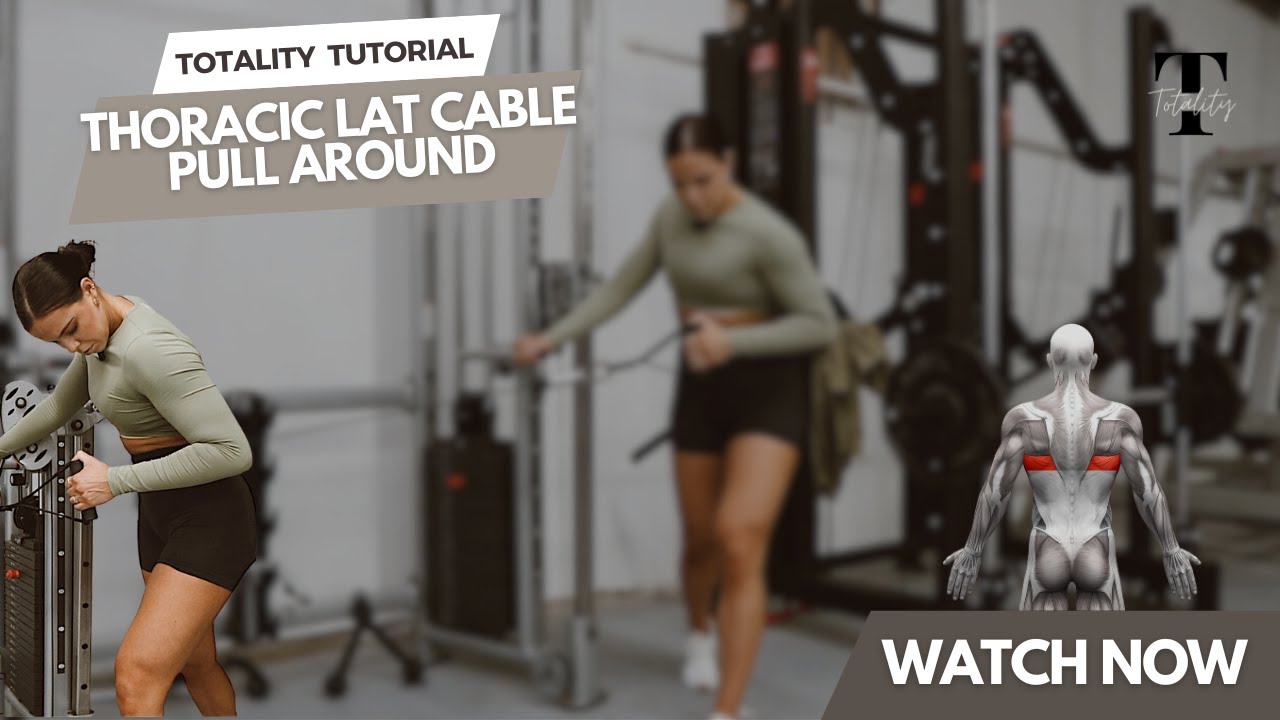Thoracic Lat Cable Pull Around