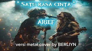 Satu rasa cinta - ARIEF | Versi violin metal COVER by BERLIYN