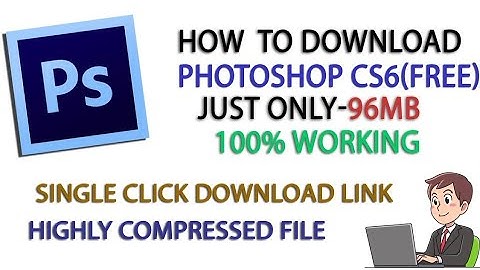 How To Download And Install Adobe Photoshop CS6|Highly Compressed 96 MB Only 100% Working|Photoshop|