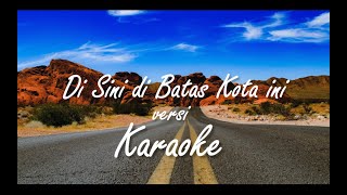 Karaoke  Disini Dibatas Kota Ini  Tomy J Pissa  Cover Vanny Vabiola