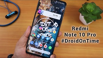 DotOS v5.1.2 Official On Redmi Note 10 Pro || Uniqueness [19/07/2021 Build]