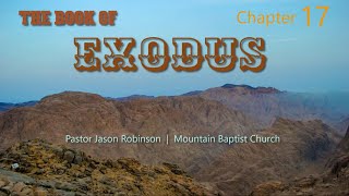 Exodus 17 (Water from the Rock) | Pastor Jason Robinson