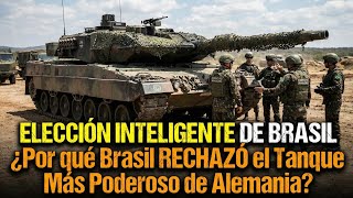 Por Qué Brasil Rechazó El Tanque Más Poderoso De Alemania?