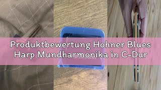 Produktbewertung Hohner Blues Harp Mundharmonika in C-Dur
