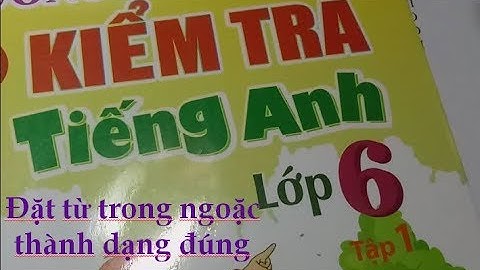 Bài tập chia dạng đúng của từ lớp 6 năm 2024