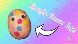 Simple needle felted easter egg