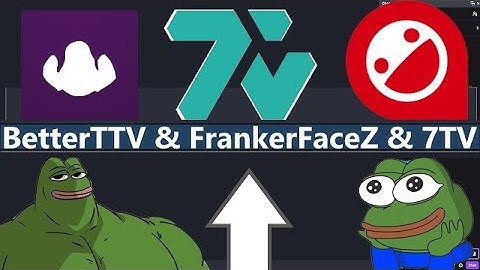 Twitch [FrankerFaceZ] [7TV] [BetterTTV] Emote Extensions Tutorial