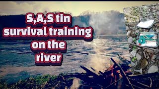 SAS survival tin training on the river           #SAS #training #survival #bushcraft 