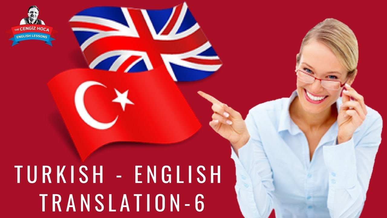 Английский и турецкий язык. English Turkish. Translate English to Turkish. Translation from English to Turkish.