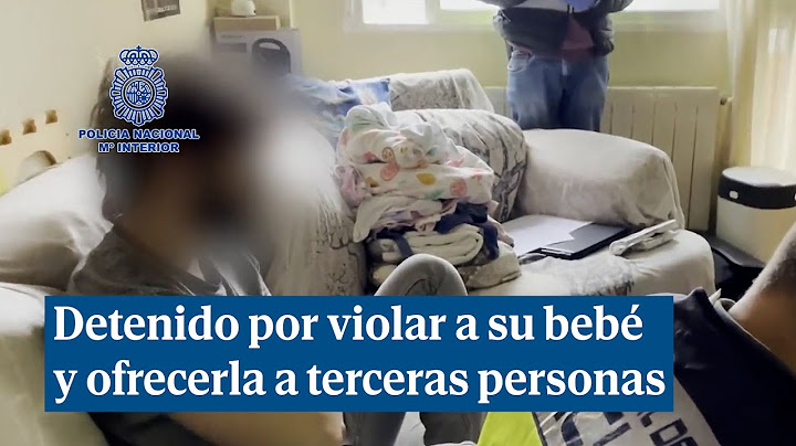 Detenido un joven por violar a su bebé de un año que ofrecía a otras personas