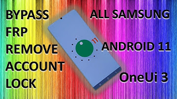 All Samsung Remove Account Android 11 OneUi 3 Latest Security Patch Bypass FRP S10, S20, S21