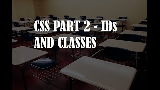 CSS Part 2 - IDs and Classes