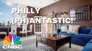 Philly Phantastic | Expensive Homes | CNBC