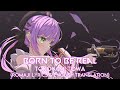 Born to be Real / Tokoyami Towa ( Romaji Lyrics &amp; English Translation )