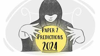 PAPER 2 PREDICTIONS 2024