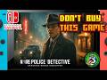 Noire Police Detective Gangster Drama Simulator Nintendo Switch 1 Framerate Gameplay 4K
