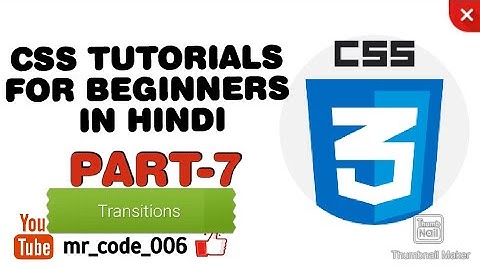 #karthikcode part-7(Trasition ) CSS Tutorial In Hindi || Tutorial  Learn CSS In Hindi