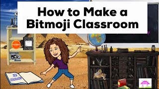 How to Make a Bitmoji Classroom