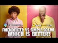 SIMPLE SOCIAL TOOLS VS FRIENDFILTER | WHICH ONE IS BEST TO USE ?