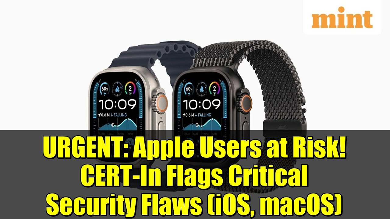 URGENT: Apple Users at Risk! CERT-In Flags Critical Security Flaws (iOS, macOS)