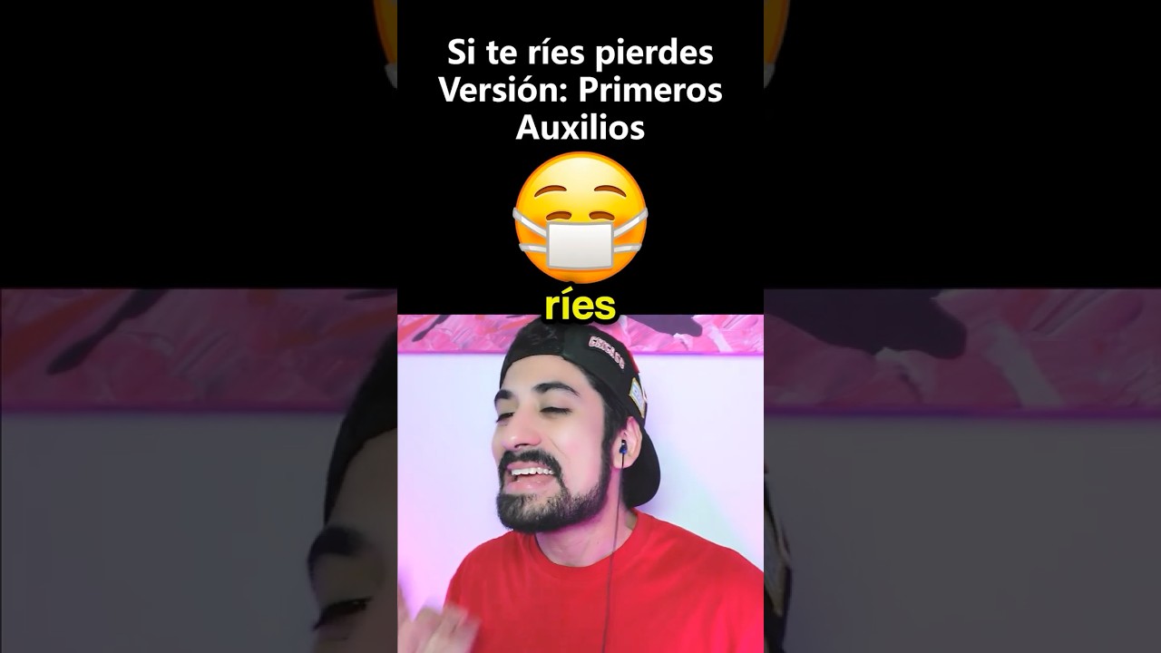 SI TE RÍES PIERDES VERSIÓN: PRIMEROS AUXILIOS 😳
