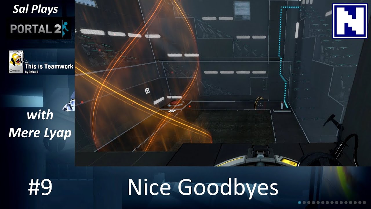 S01E9 Sal Plays Portal2 - with MereLyap - Nice Goodbyes
