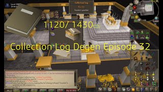 Ironman Collection Log Degen ~ 1120/1430 ~ Episode 32