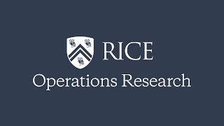 Operations Research at Rice University