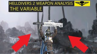 Celebrity Helldivers 2 Weapon Analysis: The Variable Profile
