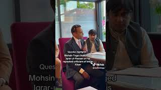 Question Highlights | Mohsin Toga challenged Iqrar-ul-Hassan on his repeated criticism of Imran Khan