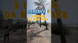 TENERIFE🇮🇨 Fai attenzione a questi ERRORI❌ per non rovinarti la vacanza😱 #shorts #tenerife