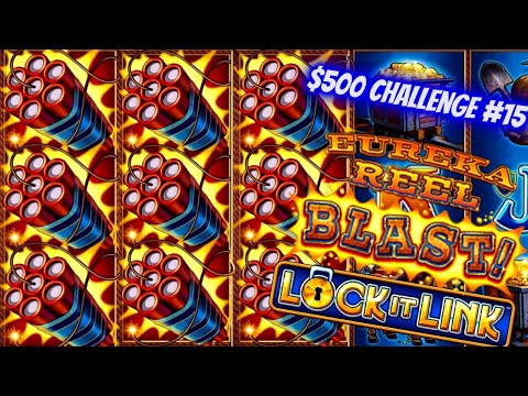 Eureka Blast Lock It Link Bonuses Won ! $500 Challenge To Win On Slots
