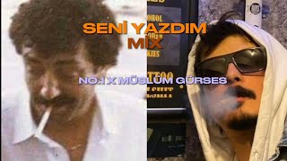 No.1 X Müslüm Gürses SENİ YAZDIM (MİX)