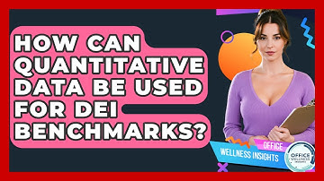 How Can Quantitative Data Be Used For DEI Benchmarks? - Office Wellness Insights