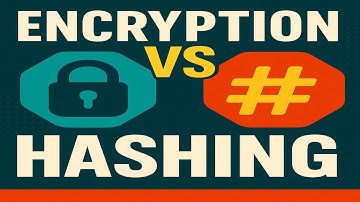 Encryption vs Hashing 101