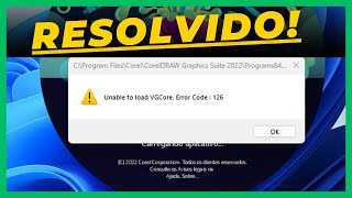 Unable to load vgcore. error code 126 no CorelDraw - Como Resolver ?