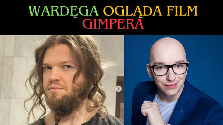 WARDĘGA OGLĄDA FILM GIMPERA! OKI ZDRADZA I DISSUJE SWOJĄ DZIEWCZYNĘ