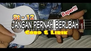 JANGAN PERNAH BERUBAH - ST 12 || Cover Ukulele Senar 4 [Dimas Kancil]