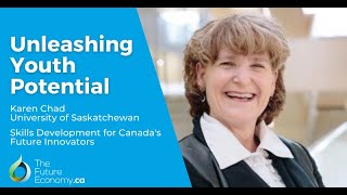 Unleashing Youth Potential | Karen Chad, University of Saskatchewan