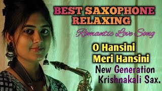 O Hansini Meri Hansini 🎷 | Heart-Touching Saxophone Cover | Romantic Bollywood Melody | Krishnakali