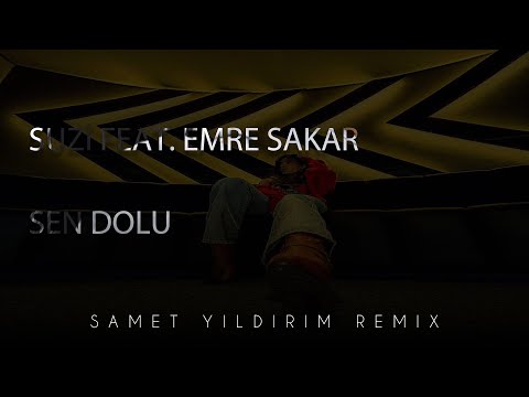 Suzi feat. Emre Şakar - Sen Dolu ( Samet Yıldırım \u0026 Furkan Kılınç Remix )