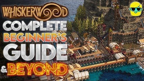 Whiskerwood | Episode 3 | Guide for Complete Beginners
