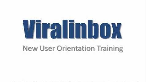 Viralinbox.com New User Orientation