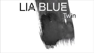 LIA BLUE | Twin (Teaser)